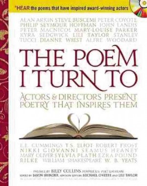 “The Poem I Turn to” Edited by Jason Shinder, Sourcebooks Inc. 