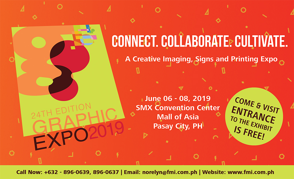 The 24th Graphic Expo 2019 Connect. Collaborate. Cultivate! Inquirer