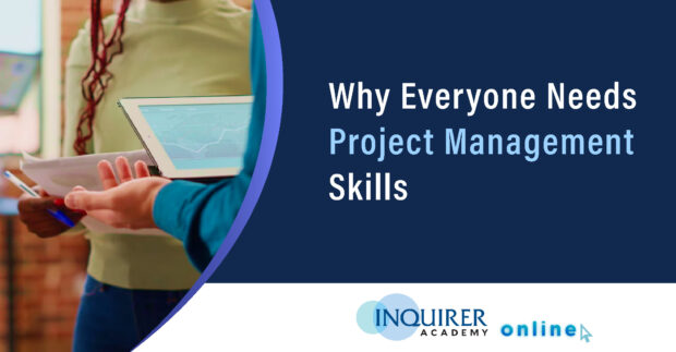 Why Everyone Needs Project Management Skills