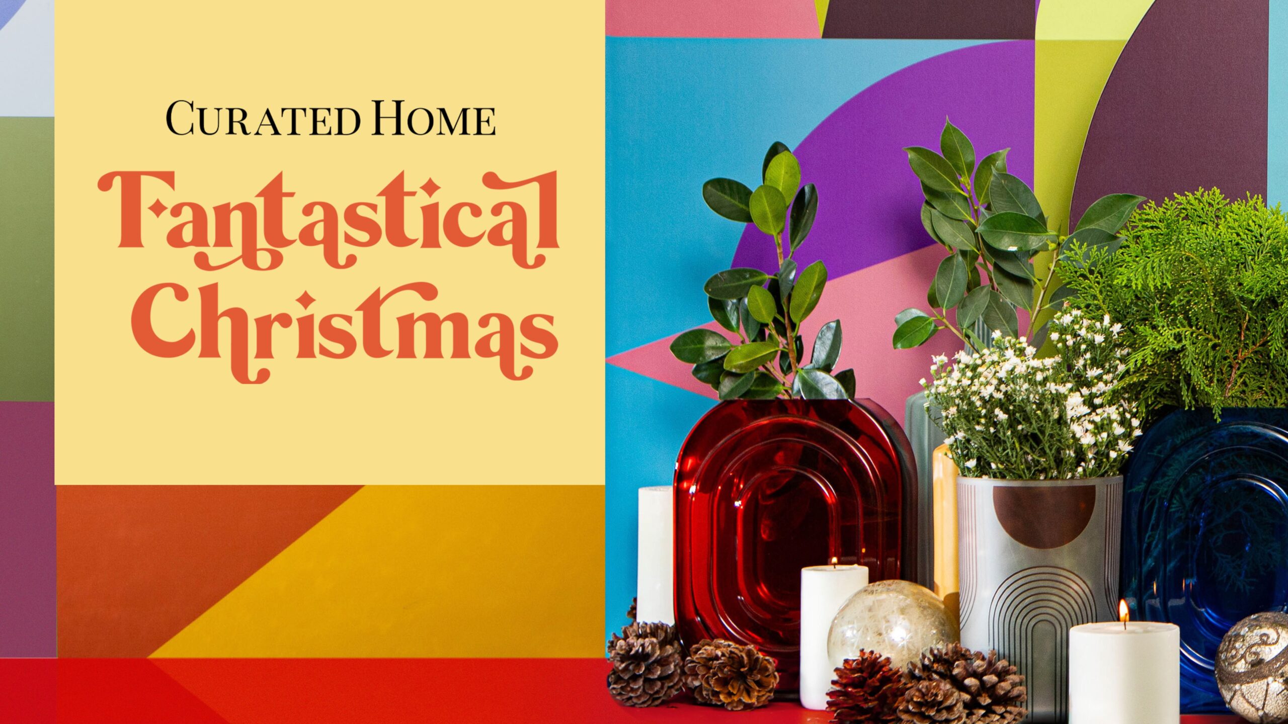 Curated Home's Fantastical Christmas Holiday