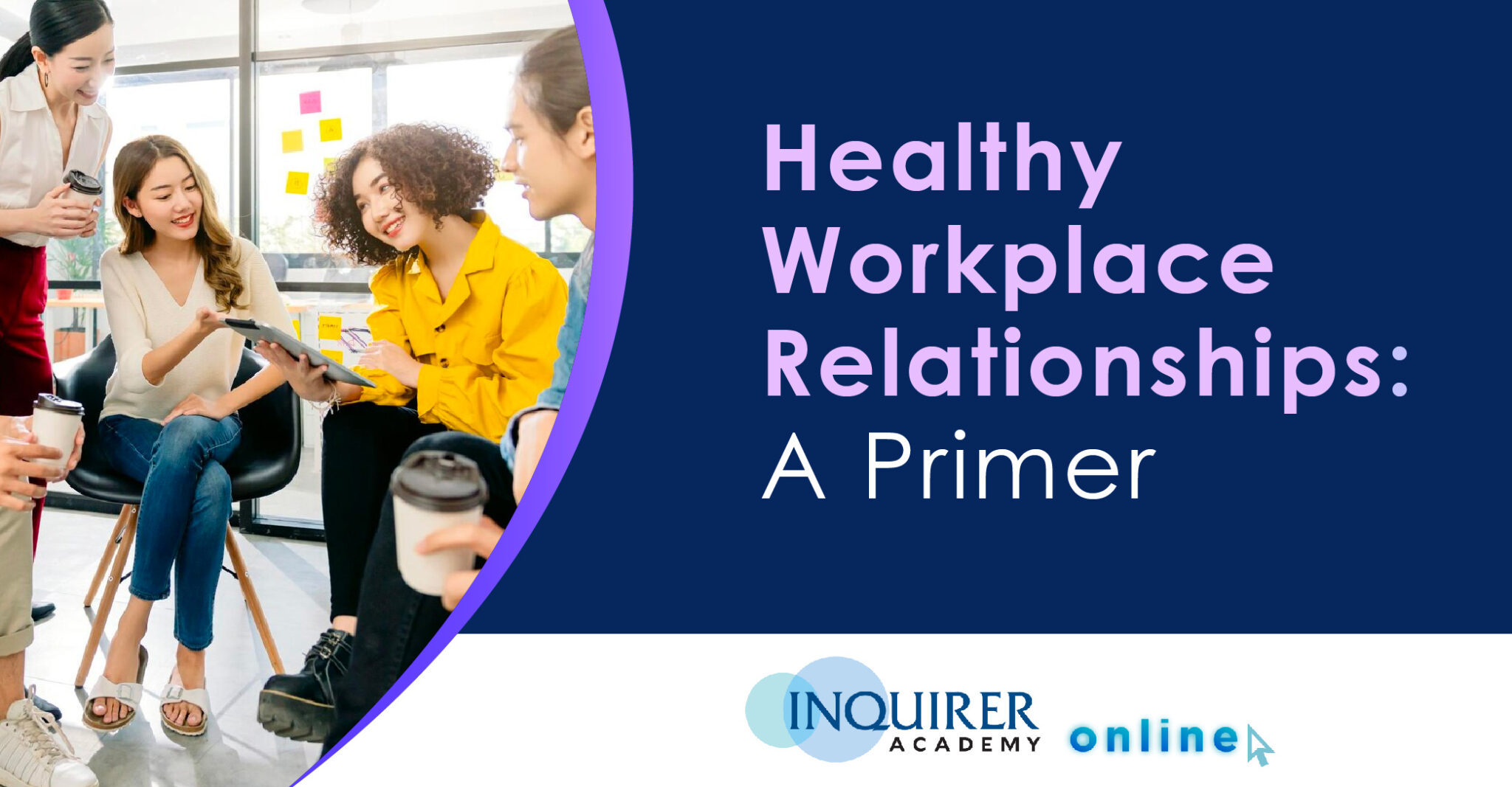 Healthy Workplace Relationships: A Primer | Inquirer Business