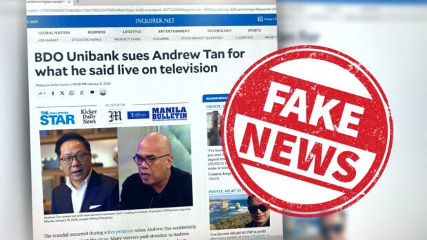 The story about BDO suing Andrew Tan of Megaworld is a fake news.